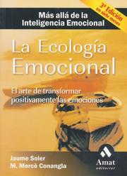 Cover of: La ecologia emocional: El arte de transformar positivamente las emociones