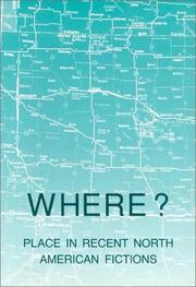 Cover of: Where: Place in Recent North American Fictions (The Dolphin, 20)