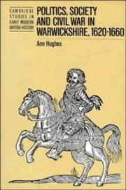 Cover of: Politics, society, and Civil War in Warwickshire, 1620-1660