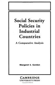 Cover of: Social security policies in industrial countries: a comparative analysis