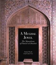 Cover of: A Mughal Jewel: The Mausoleum of I'timad ud-Daulah (Ex Oriente Lux series)