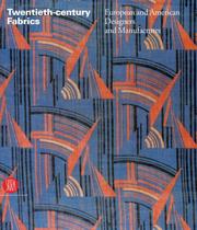 Cover of: Twentieth-century Fabrics: European and American Designers and Manufacturers