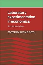 Laboratory experimentation in economics : six points of view