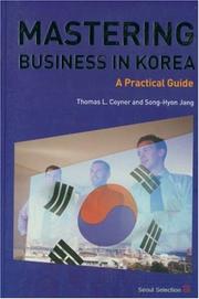 Cover of: Mastering Business in Korea by Thomas L. Coyner and Song-hyon Jang