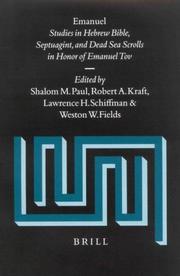 Cover of: Emanuel: Studies in the Hebrew Bible, the Septuagint, and the Dead Sea Scrolls in Honor of Emanuel Tov/With Index Volume (Supplements to Vetus Testamentum)