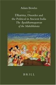 Cover of: Dharma, Disorder and the Political in Ancient India: The Apaddharmaparvan of the Mahabharata (Sinica Leidensia) (Brill's Indological Library)