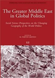 The Greater Middle East in global politics : social science perspectives on the changing geography of the world politics