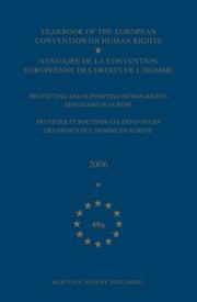 Cover of: Yearbook of the European Convention on Human Rights/Annuaire de la convention europeenne des droits de l'homme, Volume 49 A (Yearbook of the European Convention ... Convention Europeenne Des Droits De L'homme) by Council of Europe.