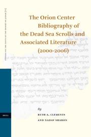 Cover of: The Orion Center Bibliography of the Dead Sea Scrolls and Associated Literature (2000-2006) (Studies on the Texts of the Desert of Judah)