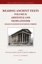 Cover of: Reading Ancient Texts, Aristotle and Neoplatonism: Essays in Honour of Denis O'brien (Brill's Studies in Intellectual History; Reading Ancient Texts)