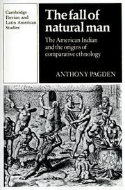 The fall of natural man : the American Indian and the origins of comparative ethnology