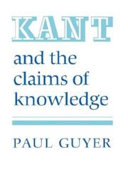 Cover of: Kant and the claims of knowledge