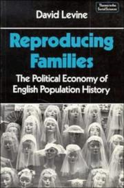 Reproducing families : the political economy of English population history