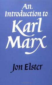 Cover of: An introduction to Karl Marx by Jon Elster