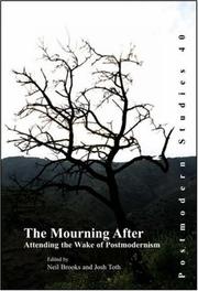 Cover of: The Mourning After: Attending the Wake of Postmodernism (Postmodern Studies 40) (Postmodern Studies)