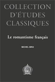 Cover of: Romantisme Francais: Esthetique Platonicienne Et Modernite Litteraire