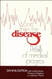 Cover of: Worse than the disease: pitfalls of medical progress