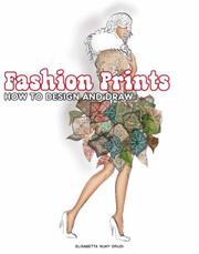 Cover of: Fashion Prints: How to Design & Draw