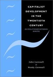 Cover of: Capitalist Development in the Twentieth Century: An Evolutionary-Keynesian Analysis (Modern Cambridge Economics Series)