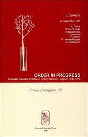 Cover of: Order in Progress: Everyday Educational Practice in Primary Schools Belgium, 1880-1970 (Studia Paedagogica, 29)