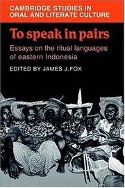 Cover of: To speak in pairs: essays on the ritual languages of eastern Indonesia