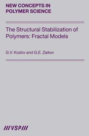 Cover of: The Structural Stabilization of Polymers: Fractal Models (New Concepts in Polymer Science) (New Concepts in Polymer Science)