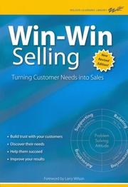 Cover of: Win-Win Selling: The Original 4-Step Counselor Approach For Building Long-Term Relationships With Buyers (Wilson Learning Library) (Wilson Learning Library)