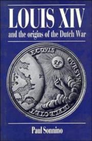 Cover of: Louis XIV and the origins of the Dutch War