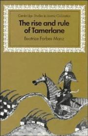 The rise and rule of Tamerlane by Beatrice Forbes Manz