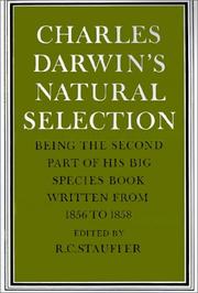 Charles Darwin's Natural selection : being the second part of his big species book written from 1856 to 1858