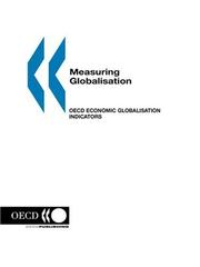Cover of: Measuring Globalisation OECD Economic Globalisation Indicators (Measuring Globalisation)