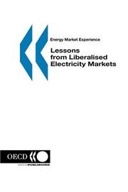 Cover of: Energy Market Experience Lessons from Liberalised Electricity Markets