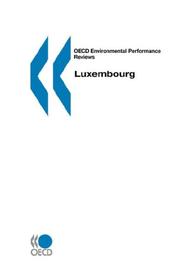 Cover of: OECD Environmental Performance Reviews Luxembourg (Oecd Environmental Performance Reviews)