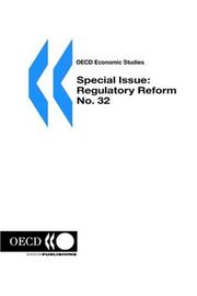Cover of: OECD Economic Studies: Special Issue:  Regulatory Reform No. 32 Volume 2001 Issue 1