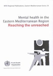 Cover of: Mental Health in the Eastern Mediterranean Region: Reaching the Unreached (WHO Regional Publications, Eastern Mediterranean)