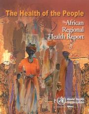 Cover of: The health of the people by [World Health Organization].