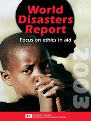 Cover of: World Disasters Report 2003: Focus on Ethics and Aid (World Disasters Report)