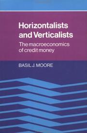 Horizontalists and verticalists : the macroeconomics of credit money