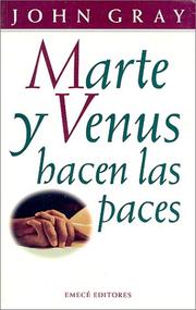 Marte Y Venus Hacen Las Paces by John Gray