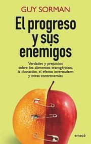 Cover of: El Progreso y Sus Enemigos by Guy Sorman