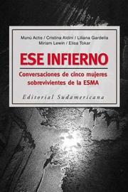 Cover of: Ese Infierno: Conversaciones de Cinco Mujeres Sobrevivientes de La Esma