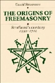 Cover of: The origins of Freemasonry: Scotland's century, 1590-1710