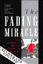 Cover of: The fading miracle: four decades of market economy in Germany