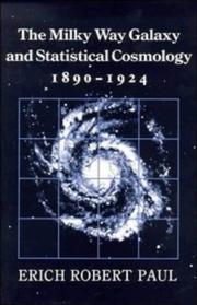 Cover of: The Milky Way galaxy and statistical cosmology, 1890-1924