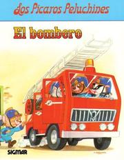 Cover of: El Bombero/ The Firefighter (Los Picaros Peluchines)