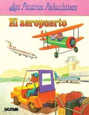 Cover of: El Aeropuerto/the Airport (Los Picaros Peluchinestareas)