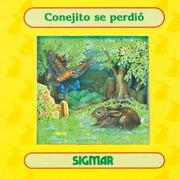 Cover of: Conejito Se Perdio/little Rabbit Got Lost (Ventana Magica)
