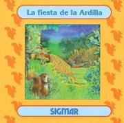 Cover of: La Fiesta De La Ardilla/little Squirel's Party (Ventana Magica) by Olga Colella