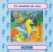 Cover of: El Caballito De Mar/little Sea Horse (Ventana Magica) by Olga Colella