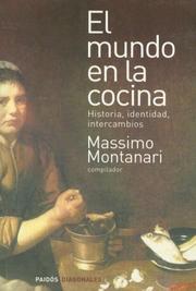 Cover of: El Mundo en la Cocina: Historia, Identidad, Intercambios (Paidos Diagonales)